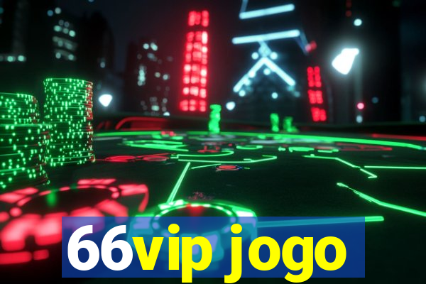 66vip jogo